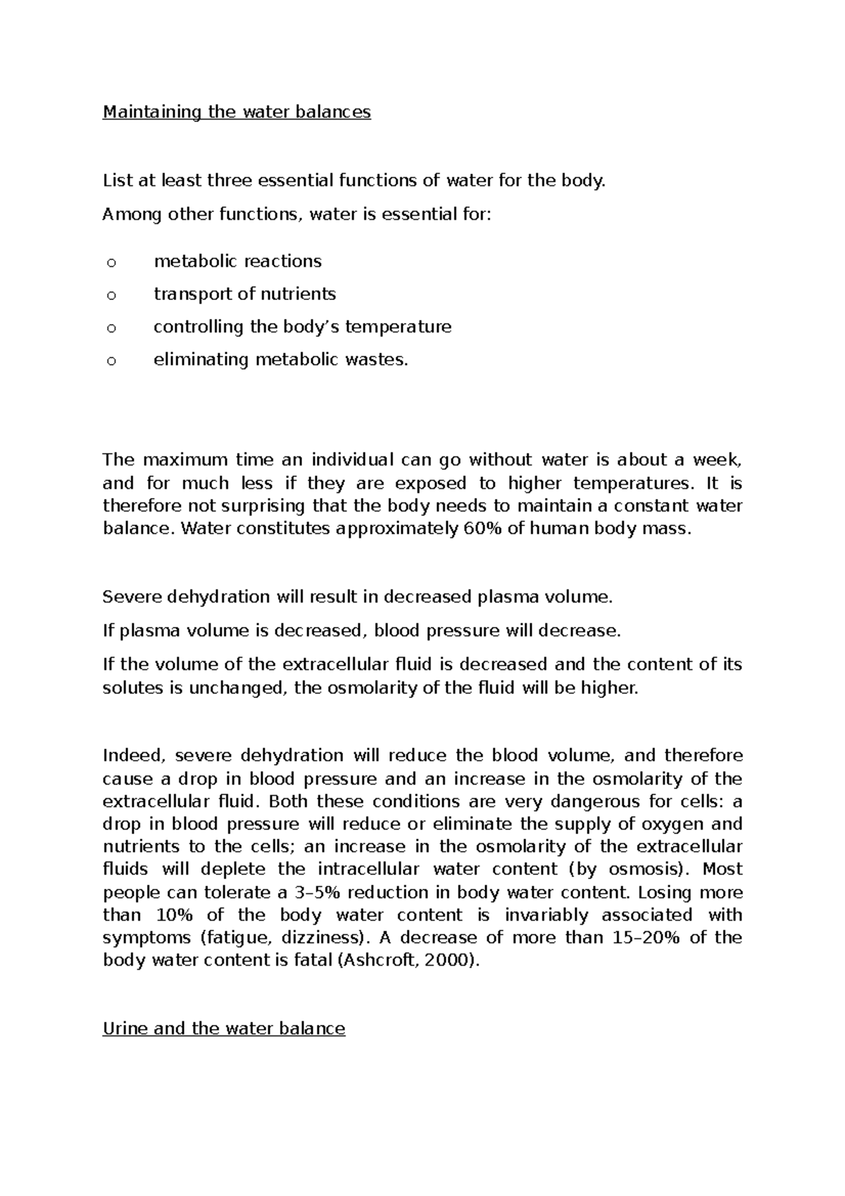 Maintaining the water balances Among other functions, water is