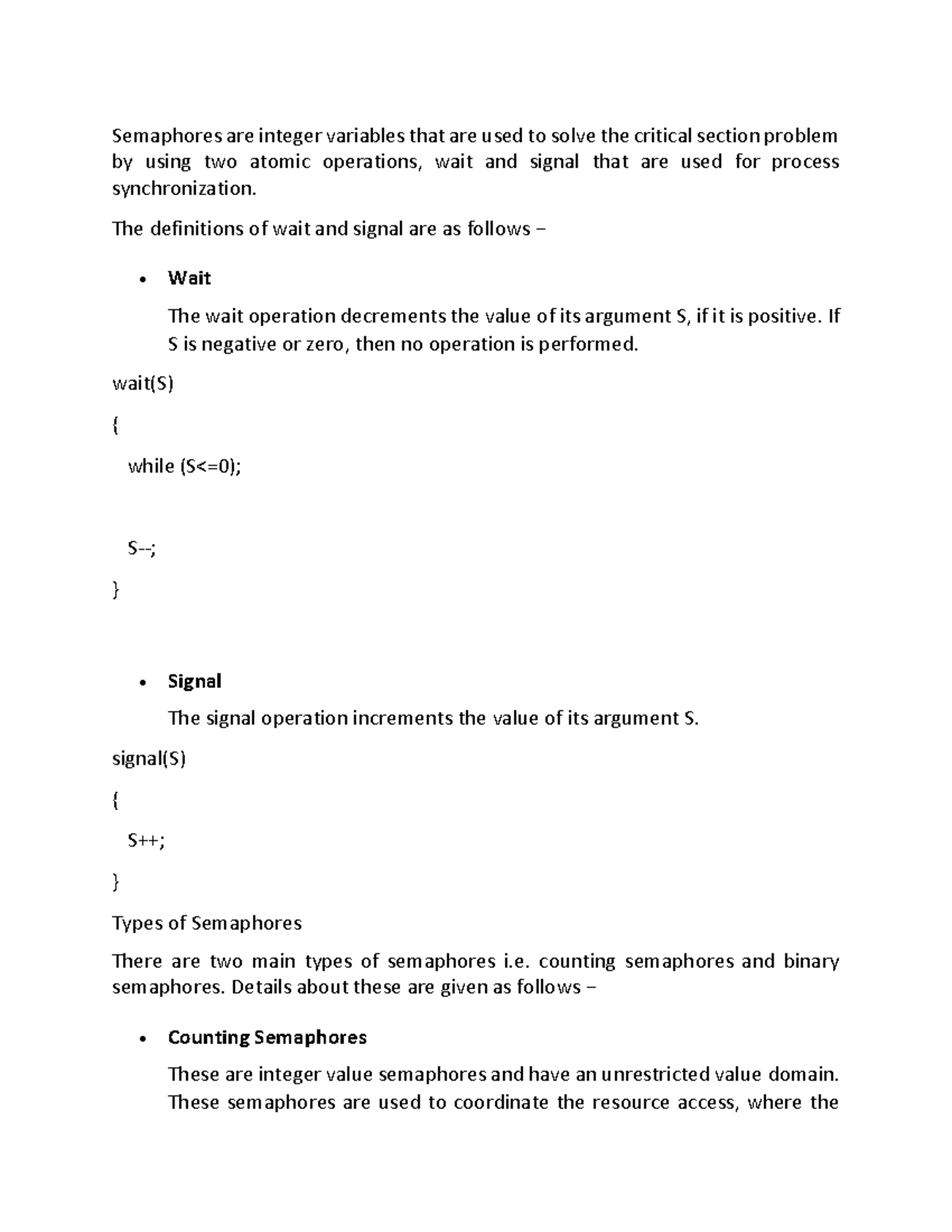 Semaphore - The definitions of wait and signal are as follows − Wait ...