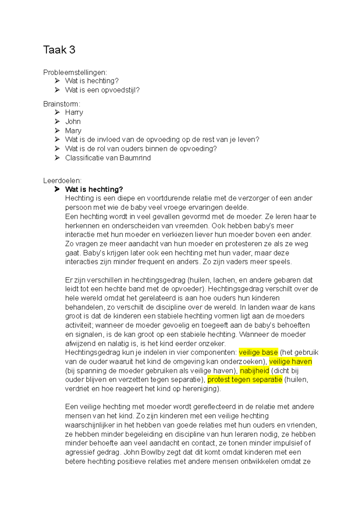 Taak 3 Leerdoelen - Taak 3 Probleemstellingen: Wat Is Hechting? Wat Is ...