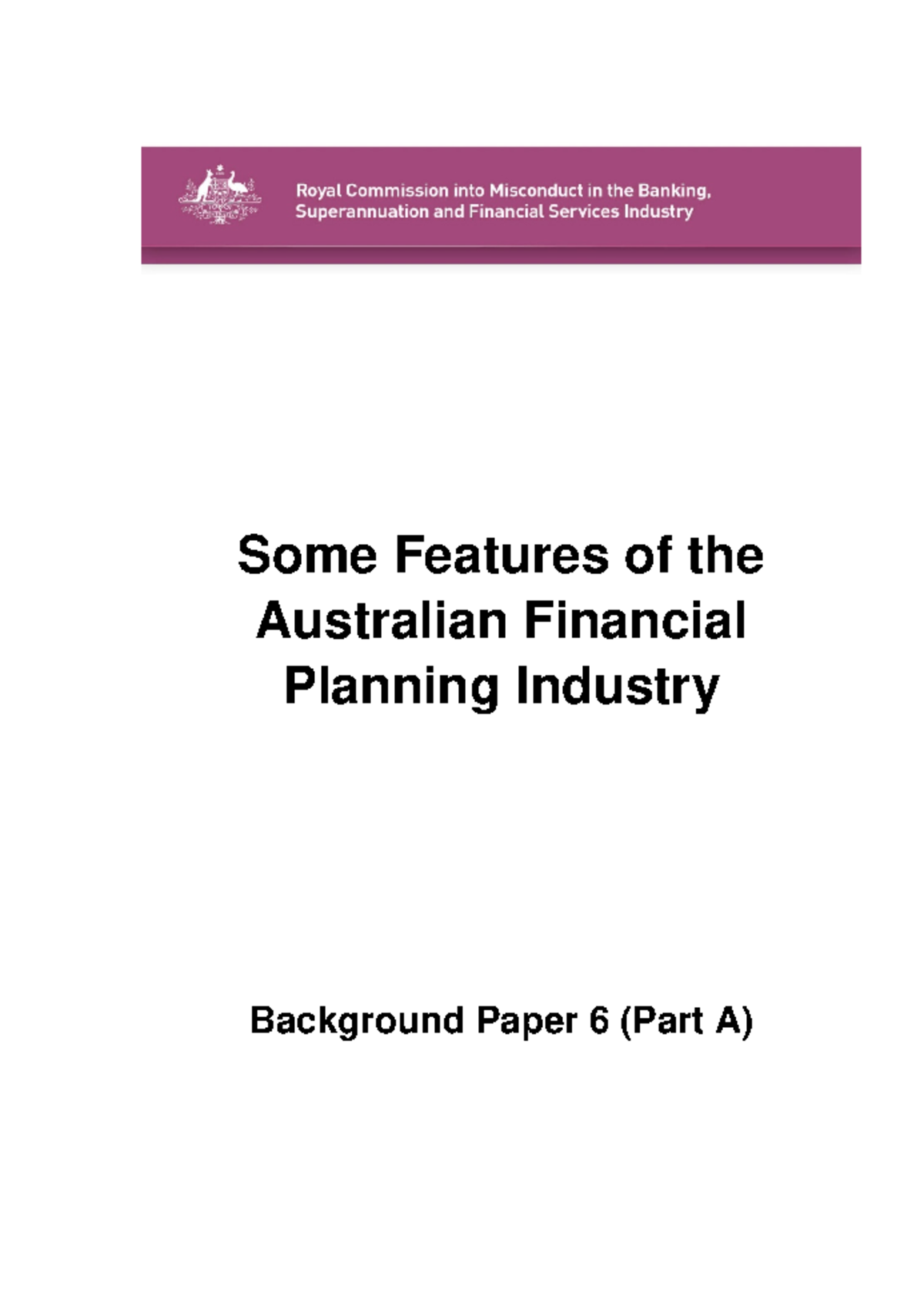 Features of the australian financial planning industry paper 6 Some