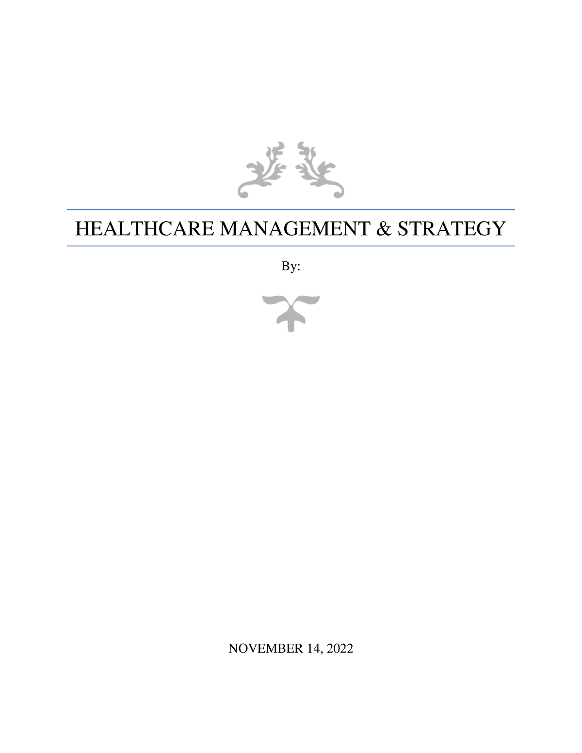 Healthcare Management ^0 Strategy - c432 - WGU - Studocu