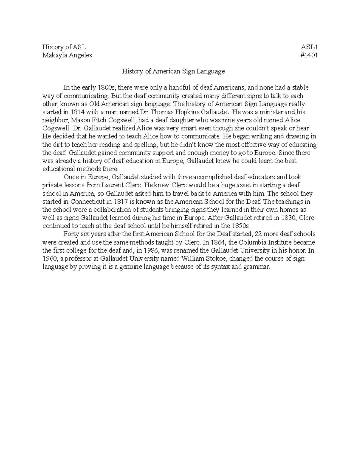 History of ASL ASL1 I need this to practice History of ASL ASL