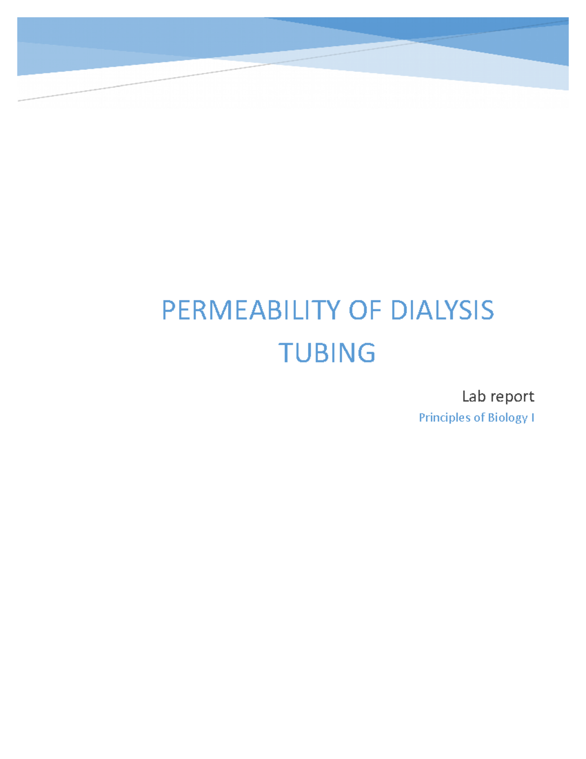 Permeability OF Dialysis Tubing LAB Report Principles of Biology I