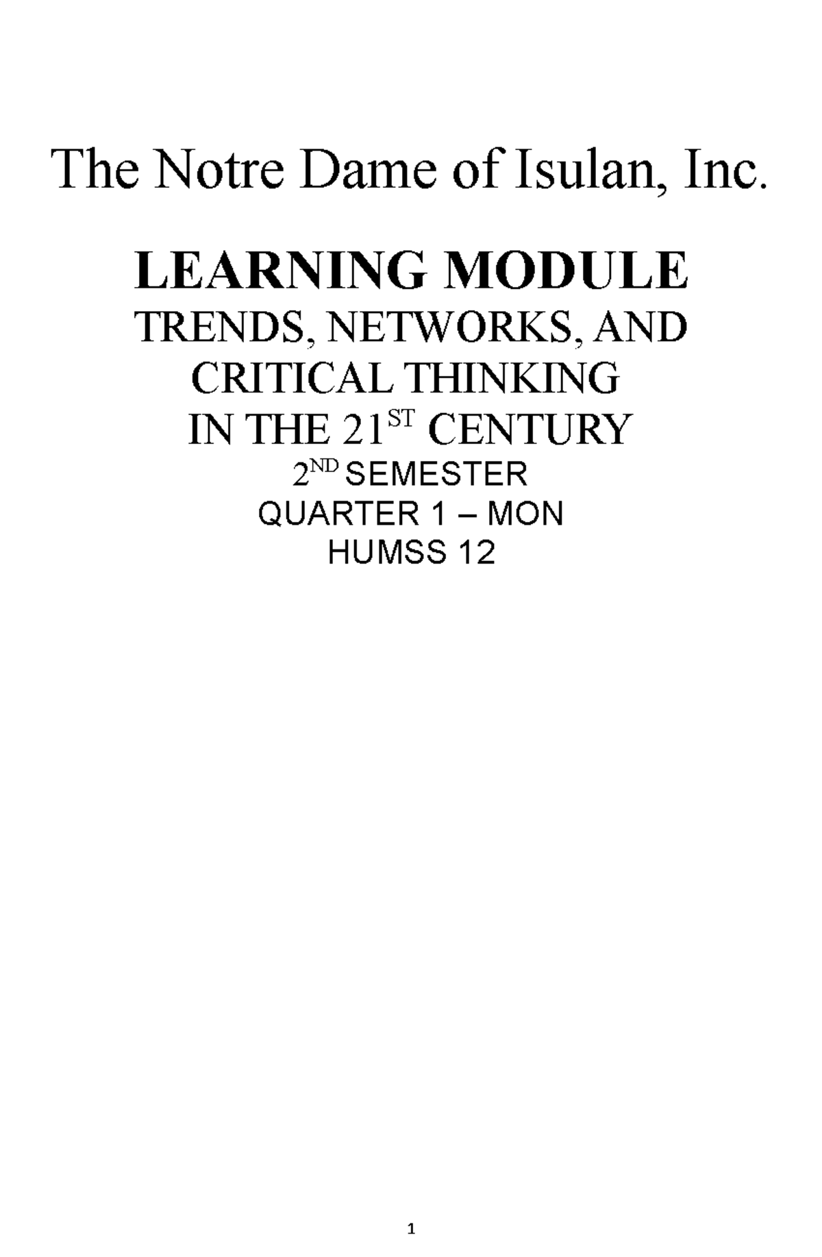 Trends, Networks Month 1 The Notre Dame of Isulan, Inc. LEARNING