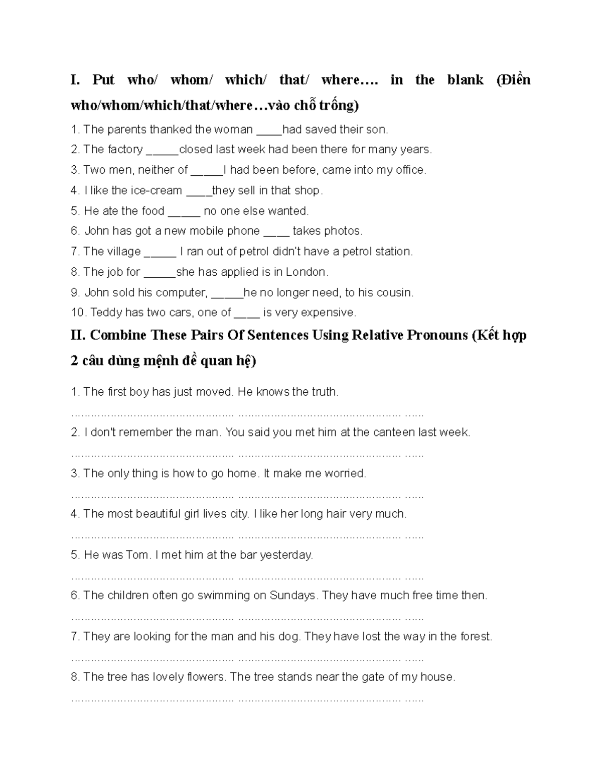 BAI TAP Relative Clauses ( Adjective Clauses) I. Put who/ whom/ which