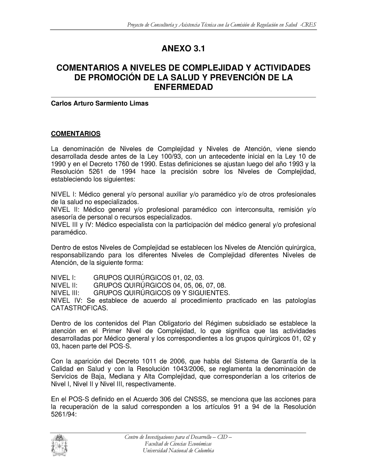 Acuerdo 08 De 2009 - Anexo 3 - Comentarios Complejidad Y Promocion De ...