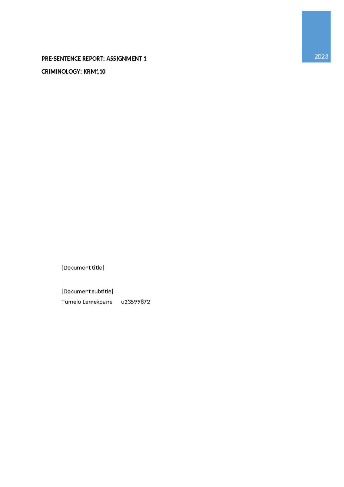 PRE- Sentence Report - PRE-SENTENCE REPORT: ASSIGNMENT 1 CRIMINOLOGY ...