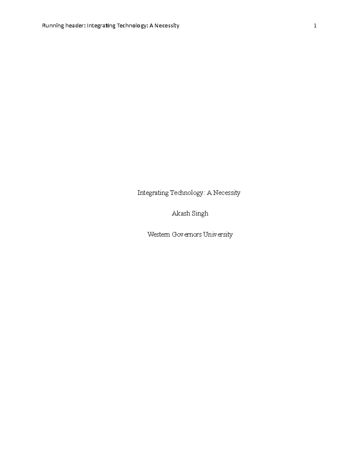 Research Paper - task 2 - Running header: Integrating Technology: A ...