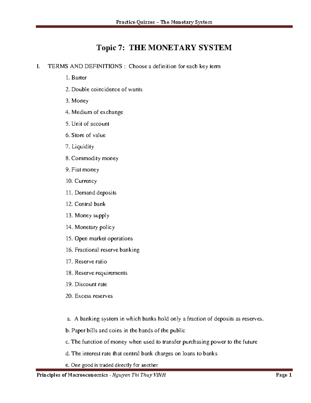 Practice Quizzes Topic 7-C29 - Topic 7: THE MONETARY SYSTEM I. TERMS ...