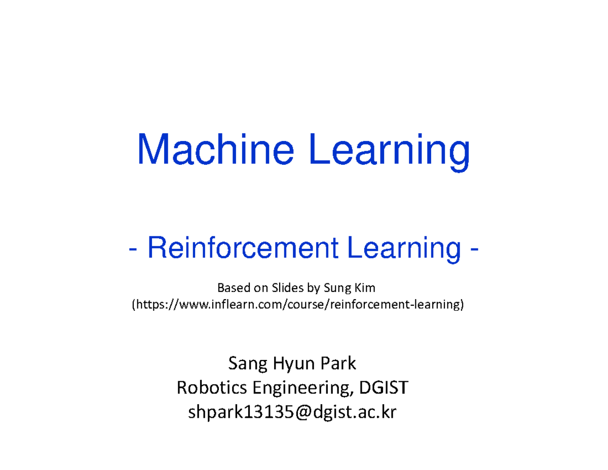 Machine Learning 17 Reinforcement Learning - ac Based on Slides by Sung ...
