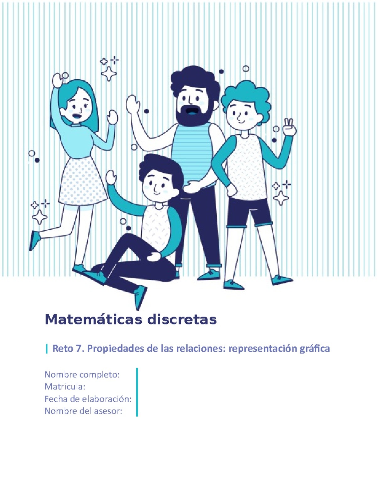 MD Reto 7 - Reto 7 De La Materia Matemáticas Discretas, Resuelto ...