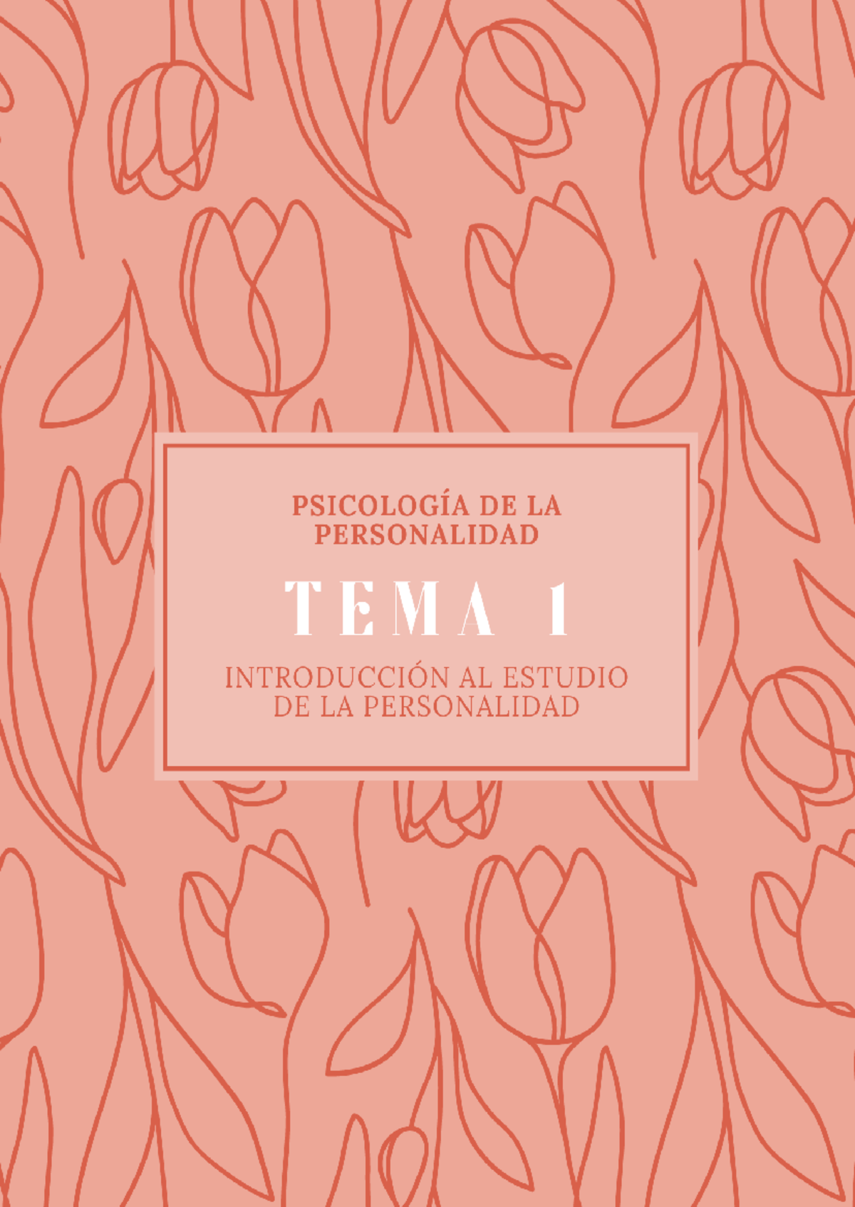 TEMA 1 IntroduccióN AL Estudio DE LA Personalidad - TEMA 1 INTRODUCCIÓN ...