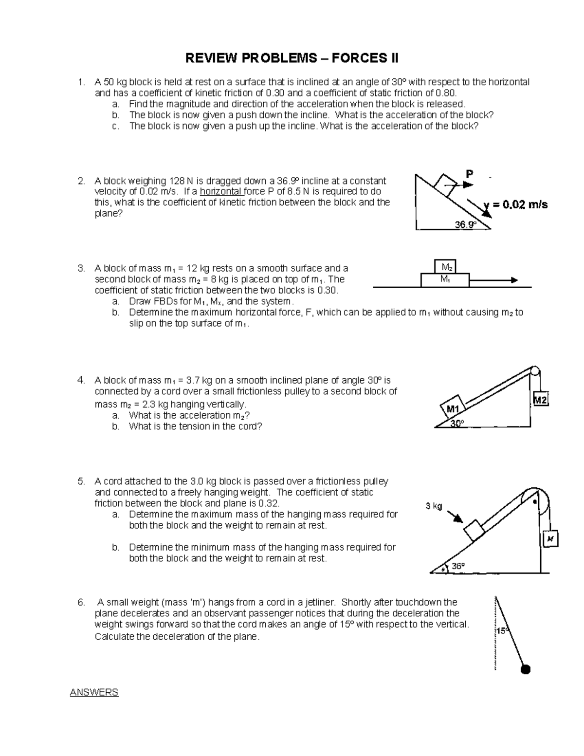 Review forces ii - Yassss - REVIEW PROBLEMS – FORCES II A 50 kg block ...