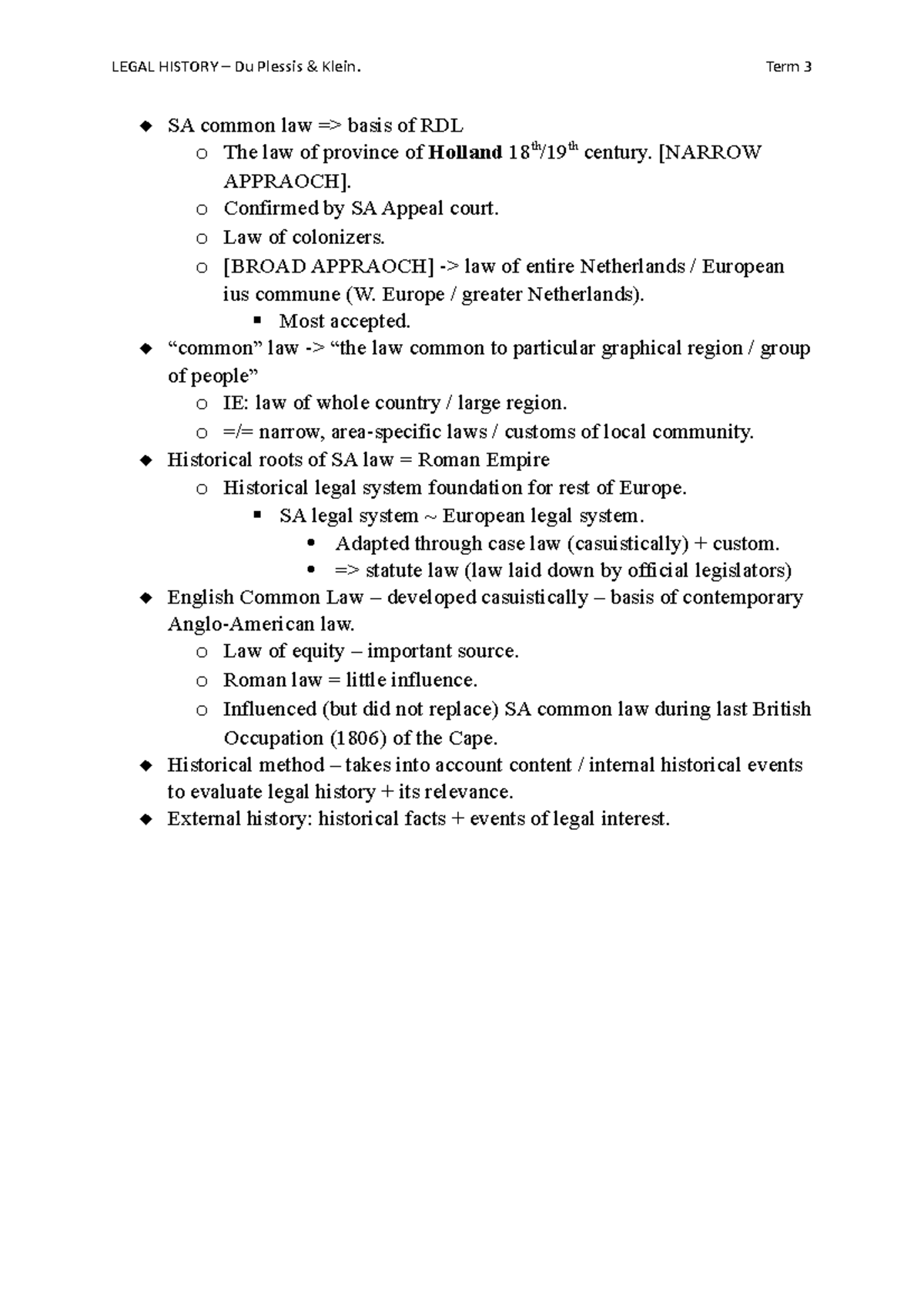 Legal history notes - SA common law => basis of RDL o The law of ...