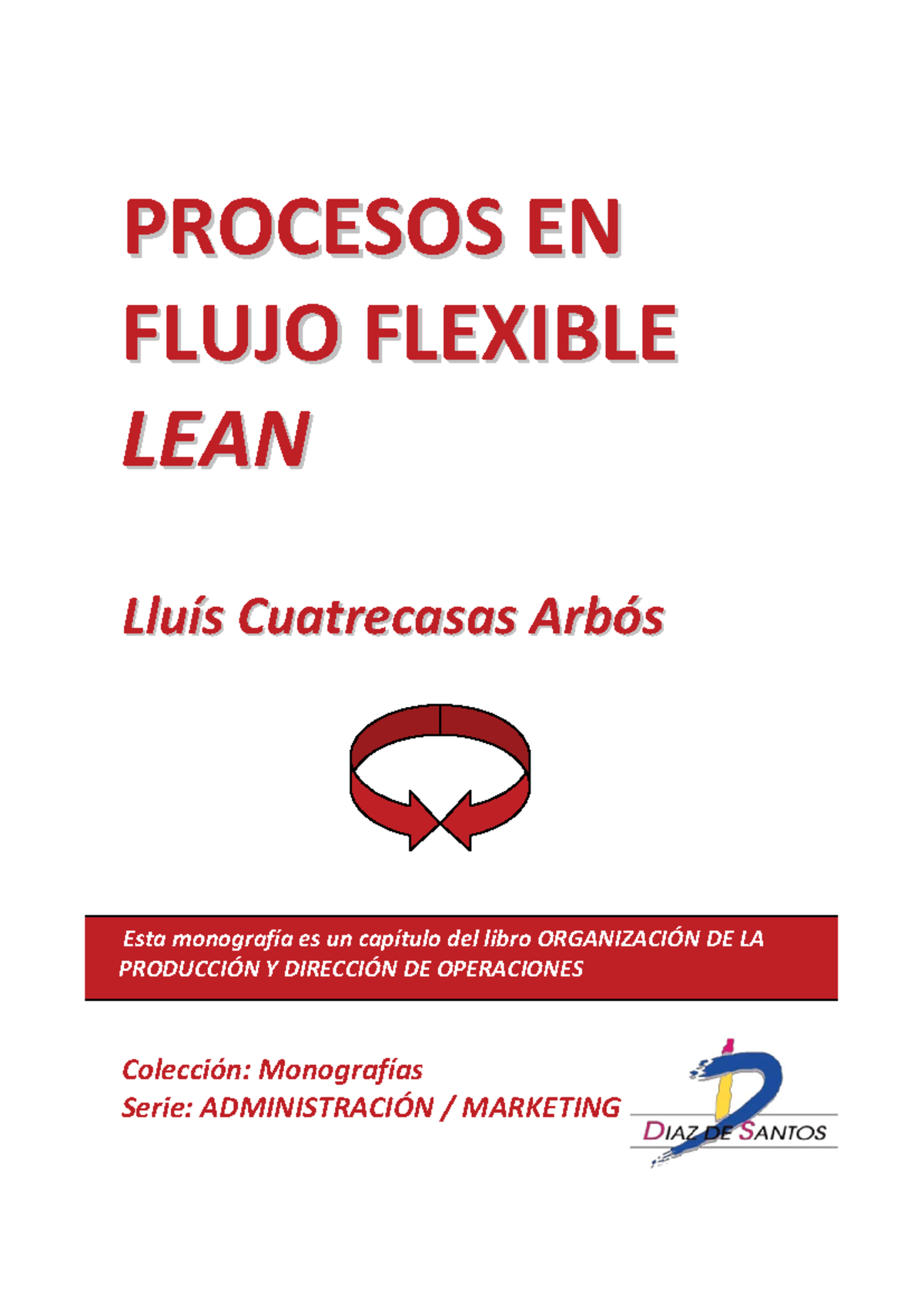 Procesos en flujo flexible Lean - Cuatrecasas - PRPROOCCEESSOOSS EENN ...