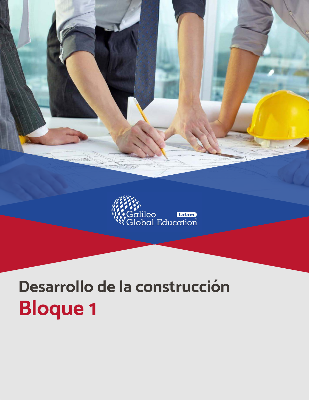 DDC Apunte B1 - Desarrollo De La Construcción Bloque 1 D ESARROLLO DE ...