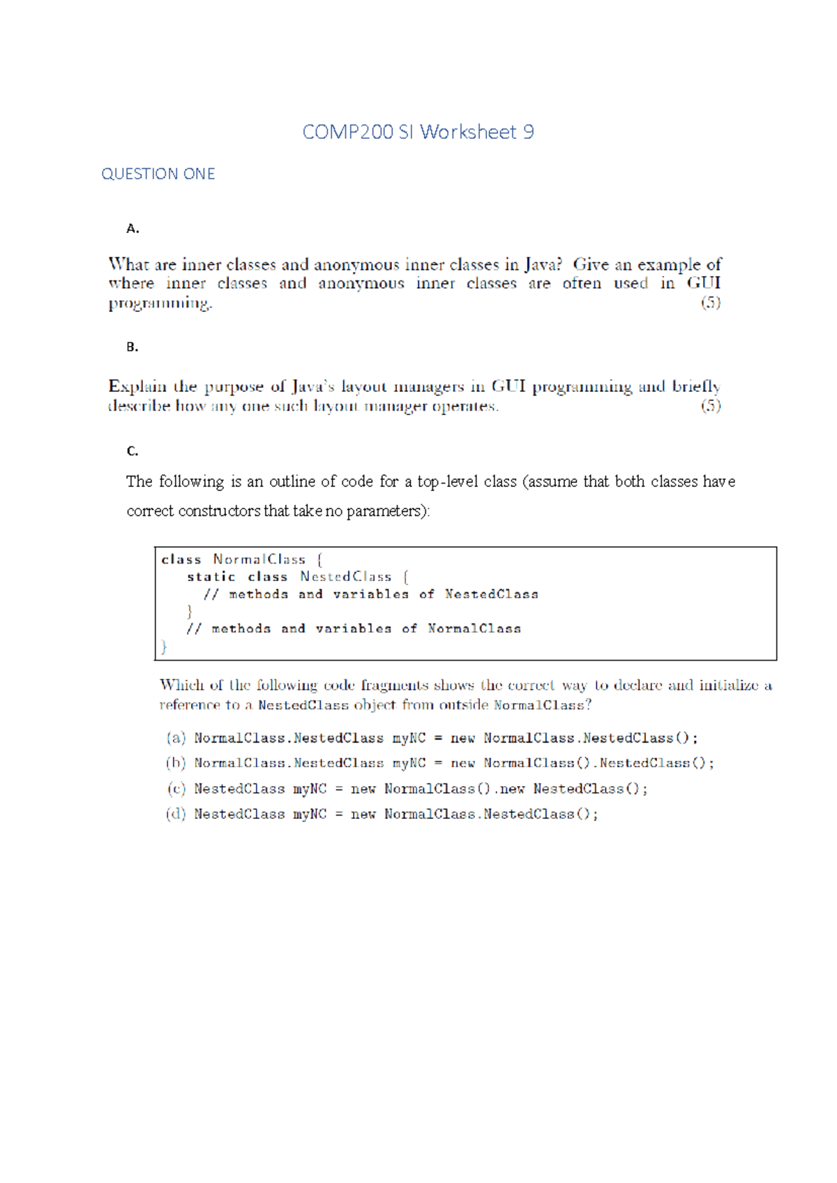 COMP200 SI Worksheet 9 - COMP200 - B. C. The following is an outline of ...
