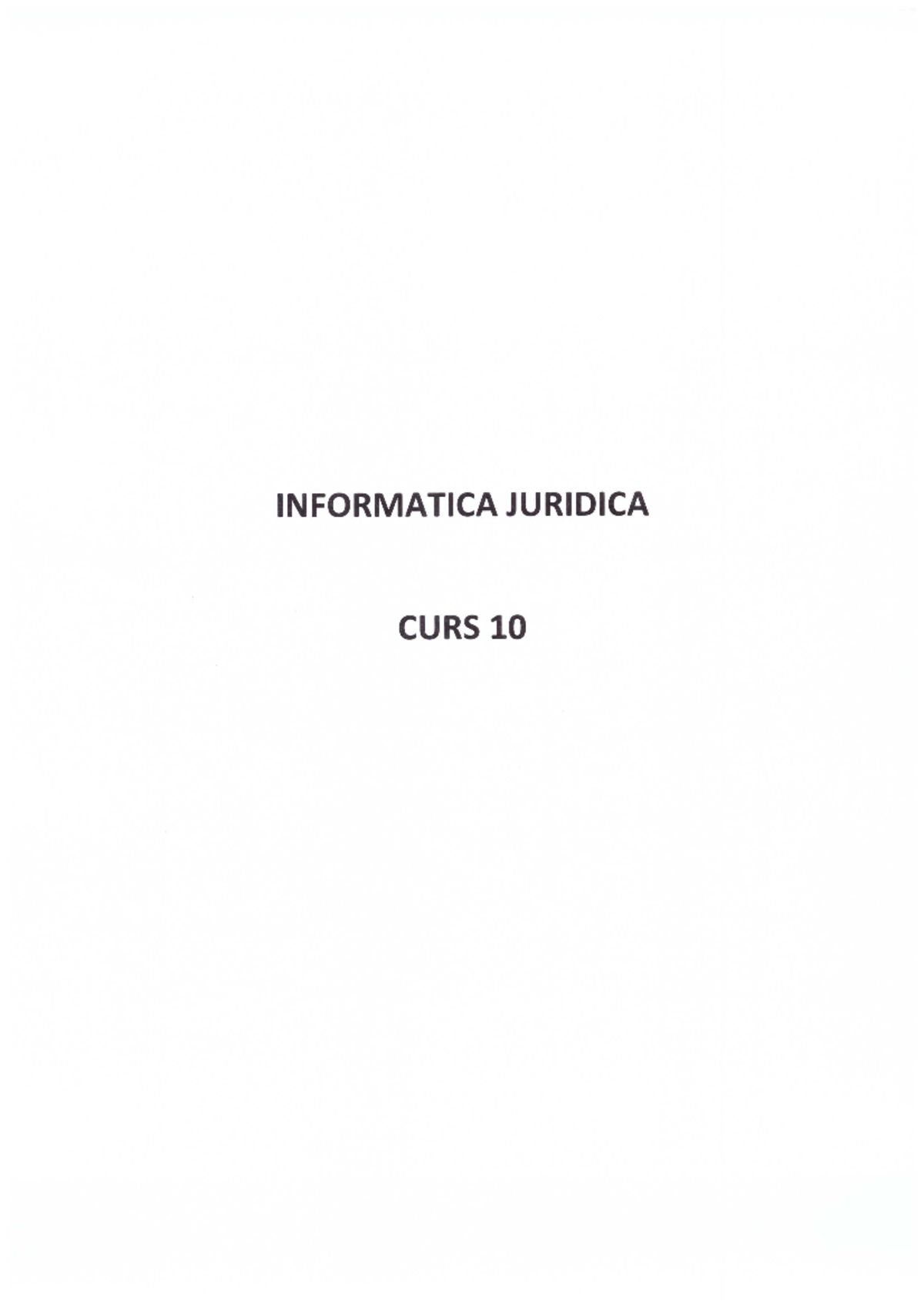 Informatica Juridica CURS 10 - Studocu