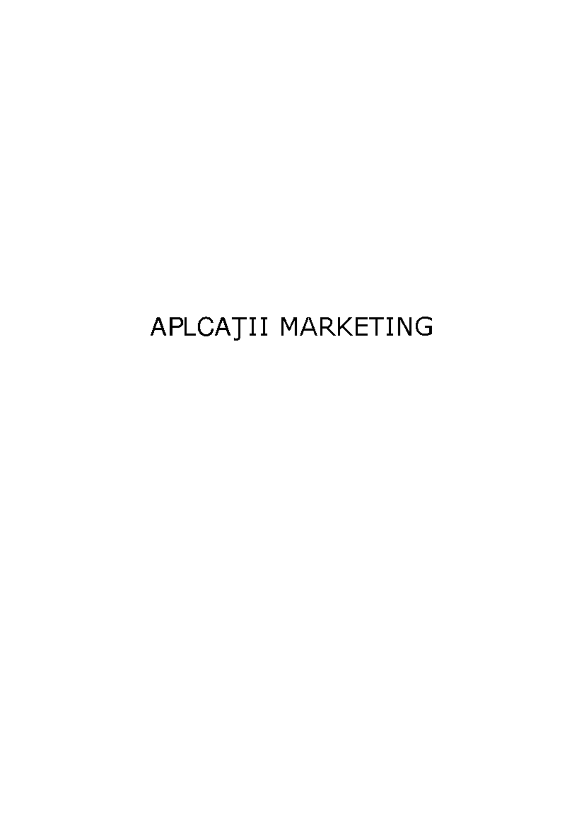 Aplicatii-practice Analiza Cercet Pietei - APLCAŢII MARKETING Cuprins ...