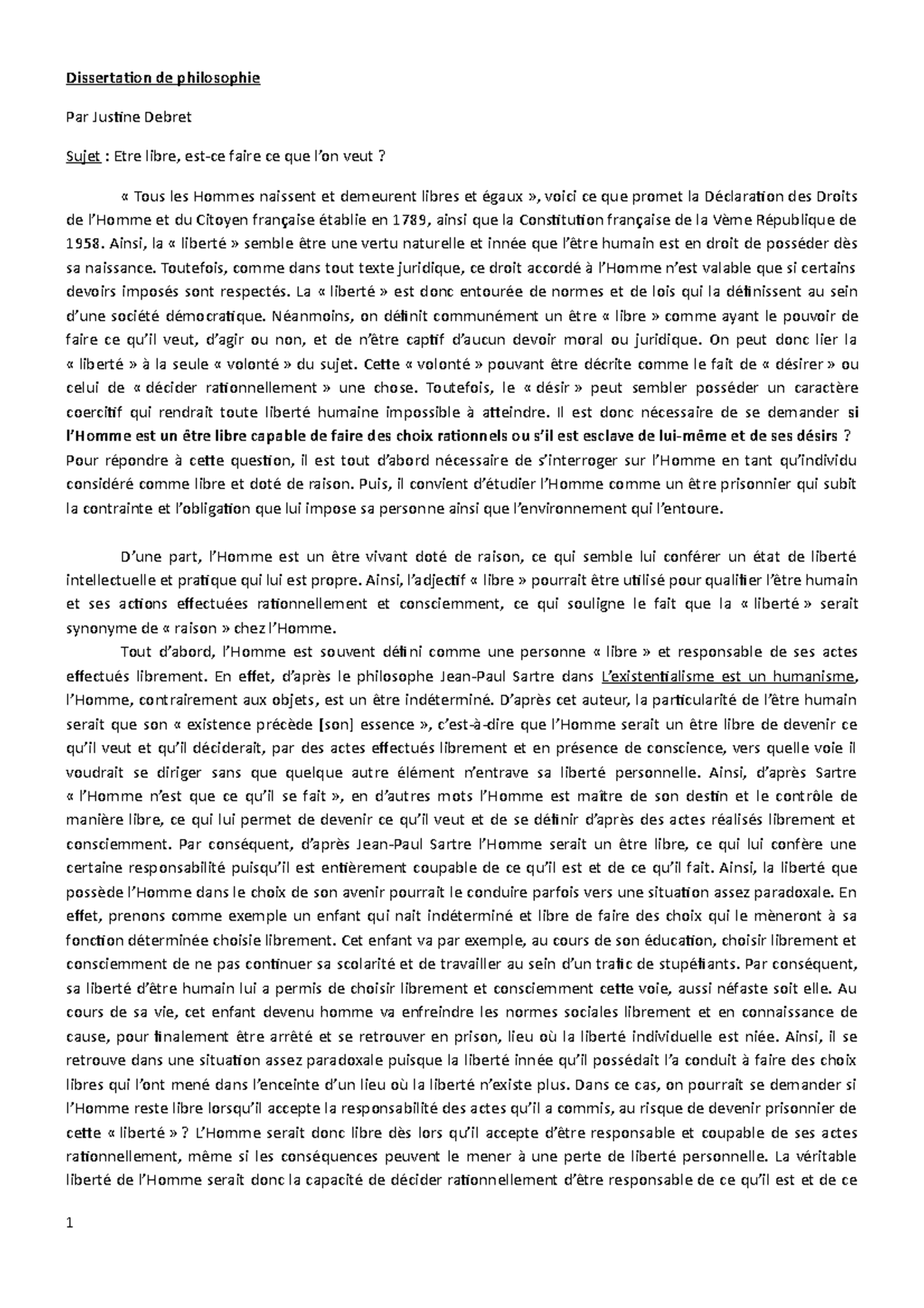 Naît on Libre Ou Le Devient on Corrigé Dissertation Dissert sur la liberte - Dissertation de philosophie Par Justine Debret  Sujet : Etre libre, est-ce - Studocu
