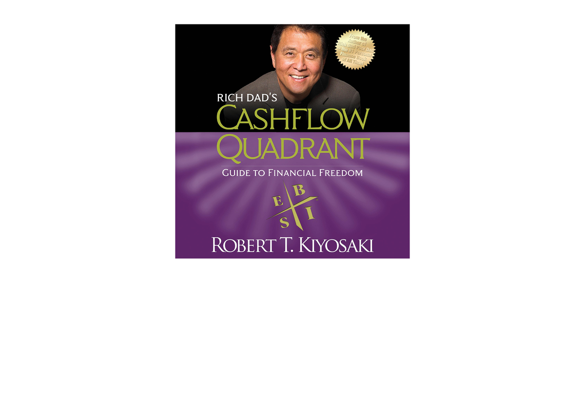 Pdf Read Online Rich Dad S Cashflow Quadrant Guide To Financial Freedom