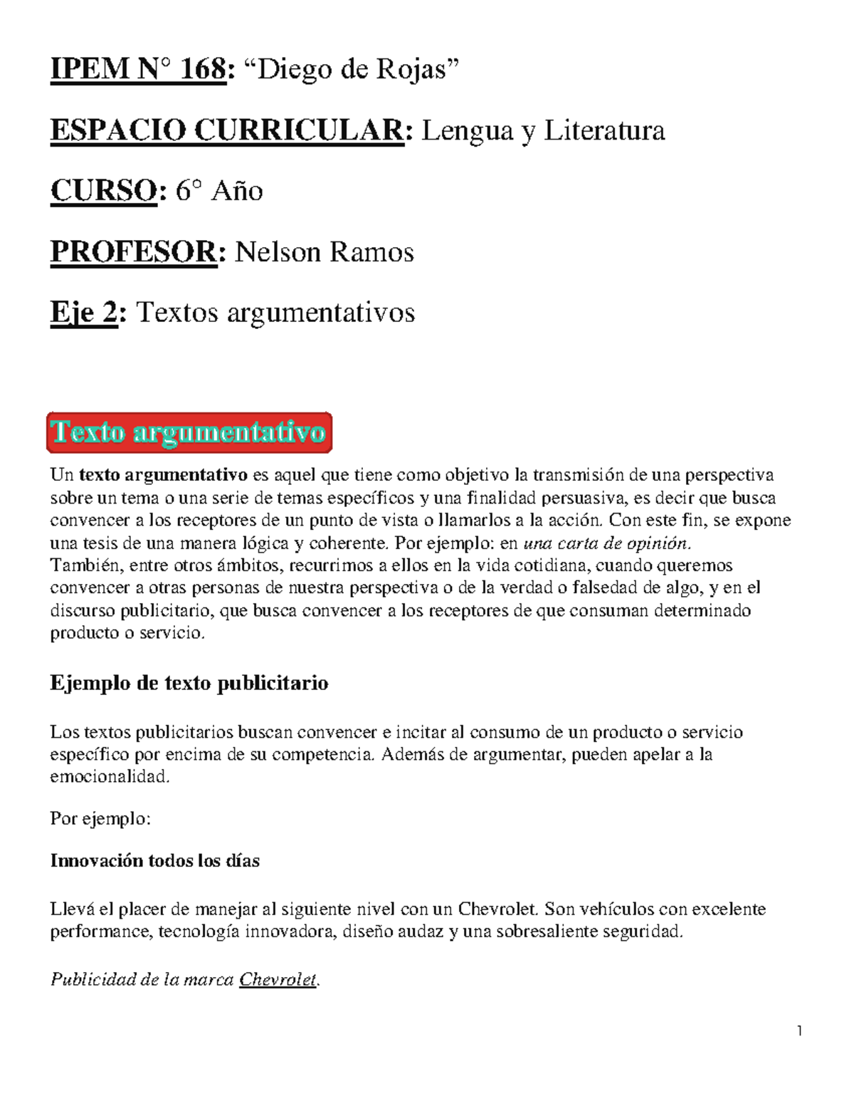 Eje 2 Textos Argumentativos Ipem N° 168 “diego De Rojas” Espacio Curricular Lengua Y 8401