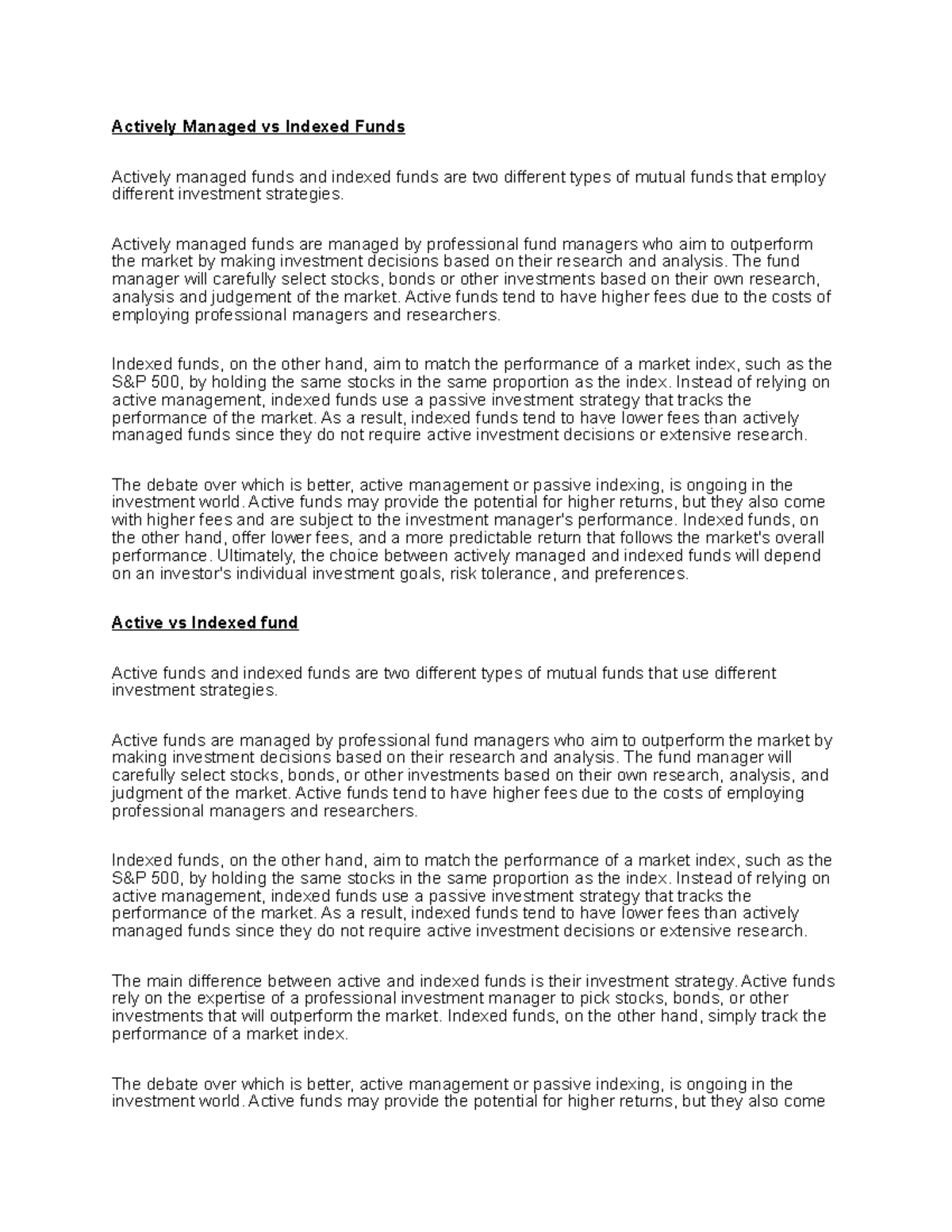 Active vs Indexed fund Actively Managed vs Indexed Funds Actively