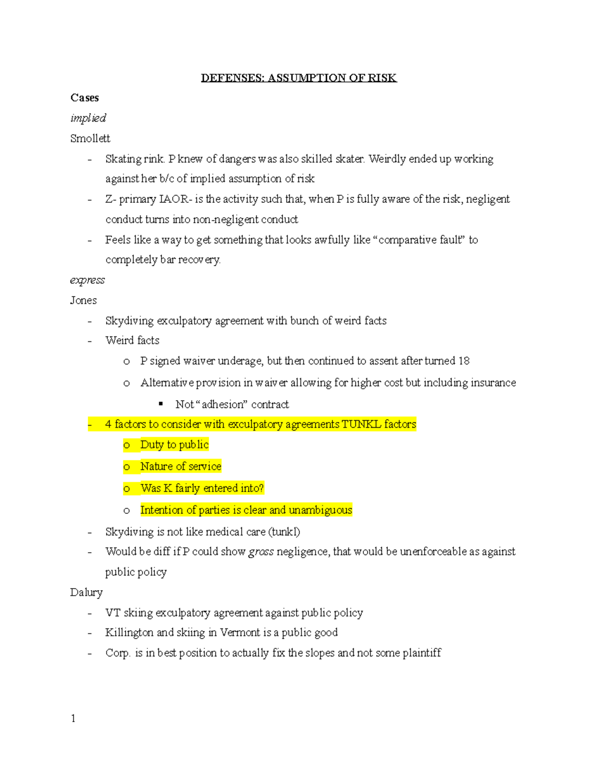 Torts Law Outline 3 DEFENSES ASSUMPTION OF RISK Cases implied