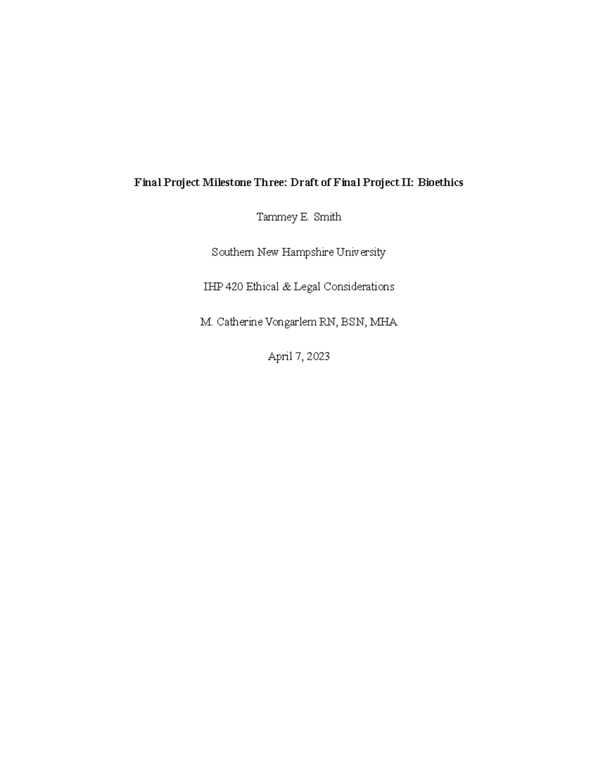 IHP 420 6-2 Final Project Milestone Three - Final Project Milestone ...