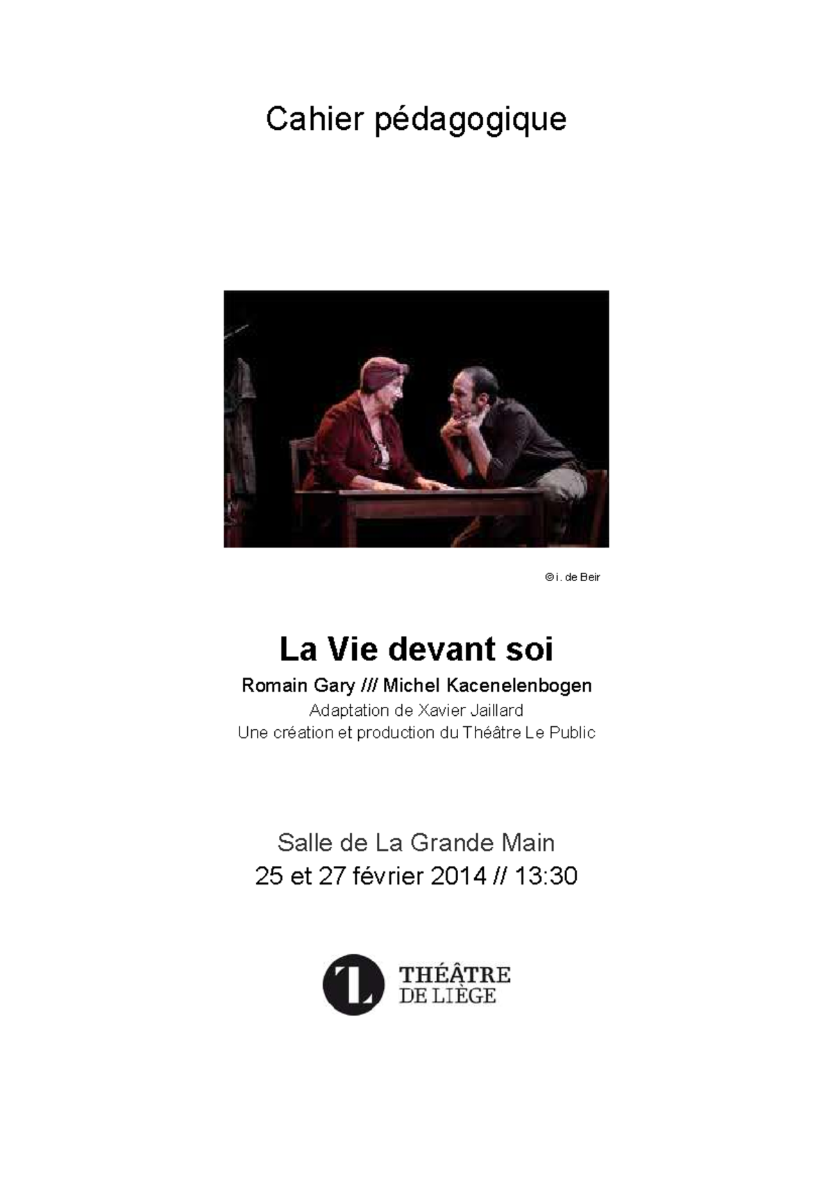 Cahier pedagogique La vie devant soi Cahier pédagogique © i. de Beir La Vie devant soi Romain