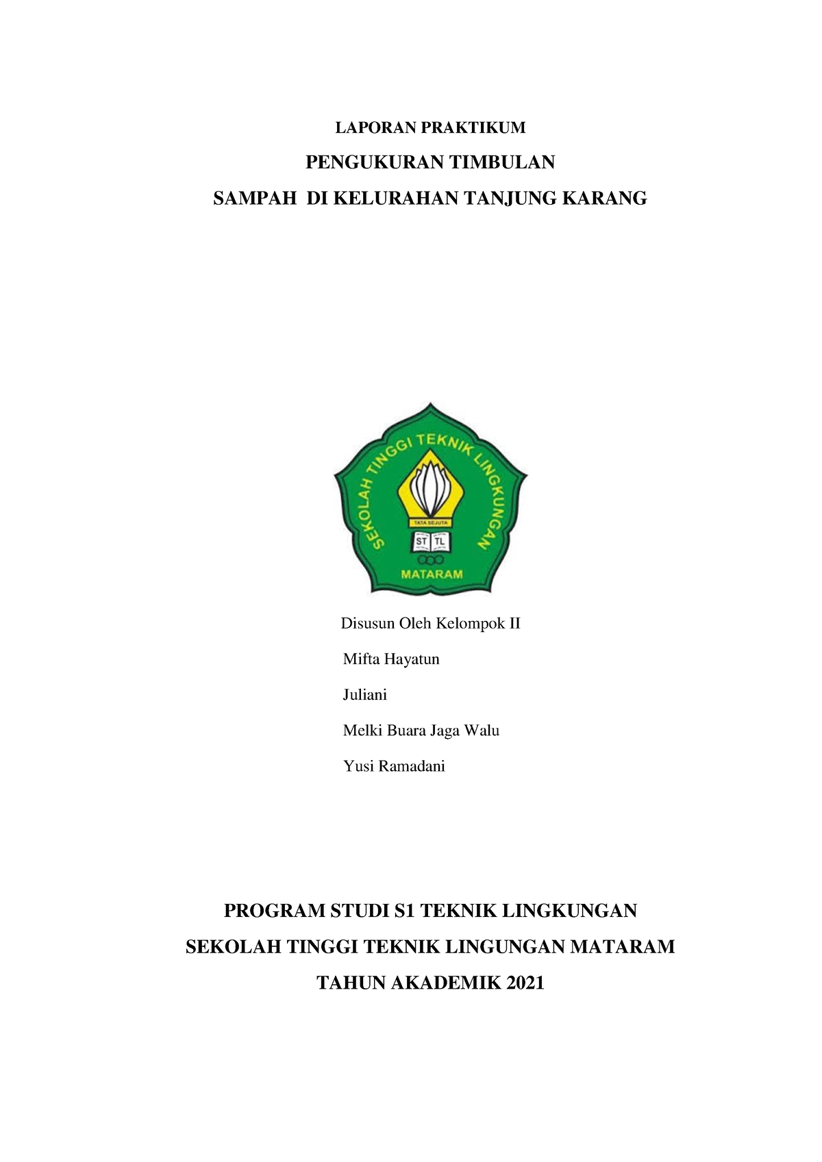 Laporan Timbulan Sampah Laporan Praktikum Pengukuran Timbulan Sampah Di Kelurahan Tanjung 