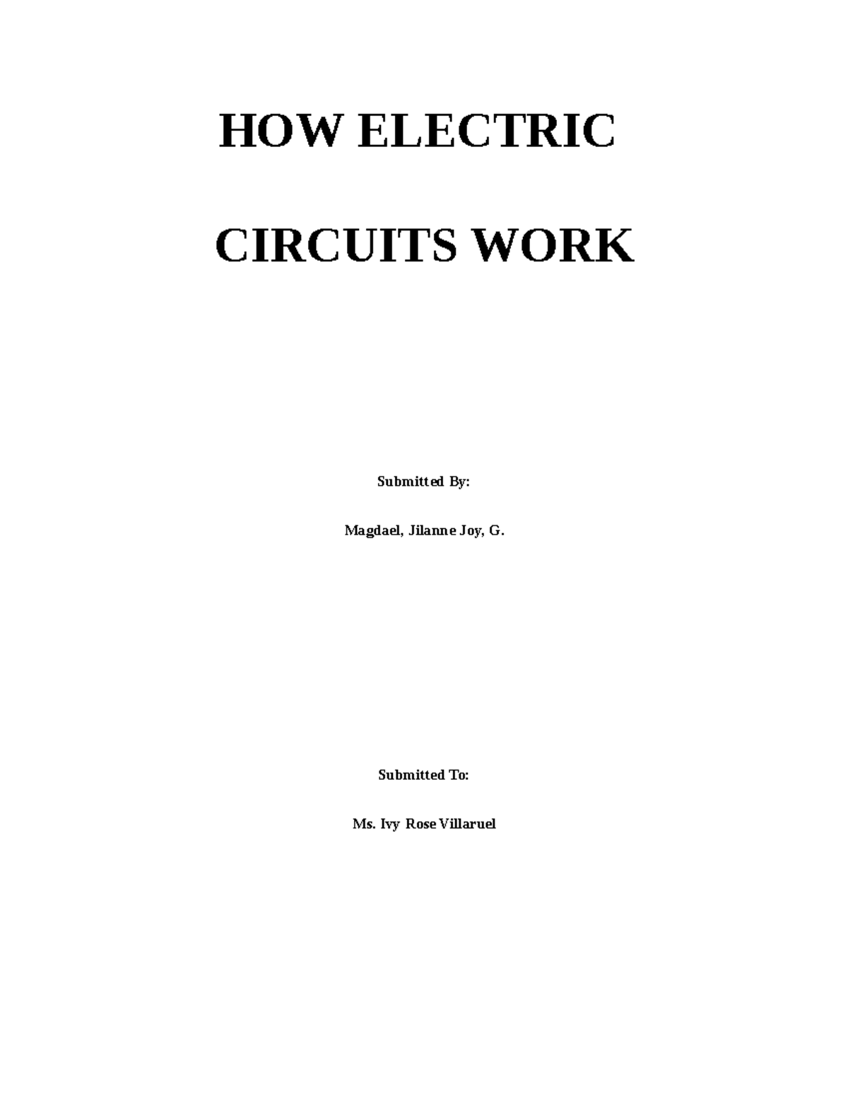 HOW Electric Circuits WORK HOW ELECTRIC CIRCUITS WORK Submitted By