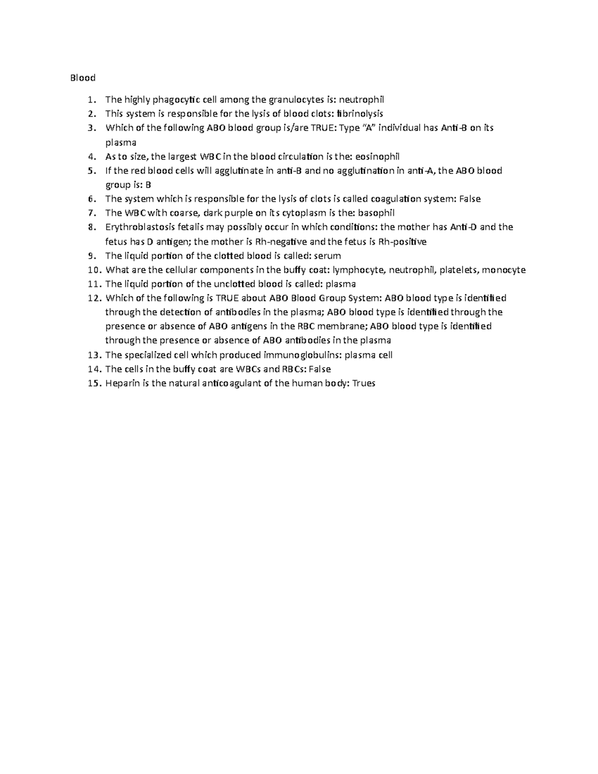 Blood Quiz Answer Key - tortora - Blood The highly phagocytic cell among the granulocytes is ...