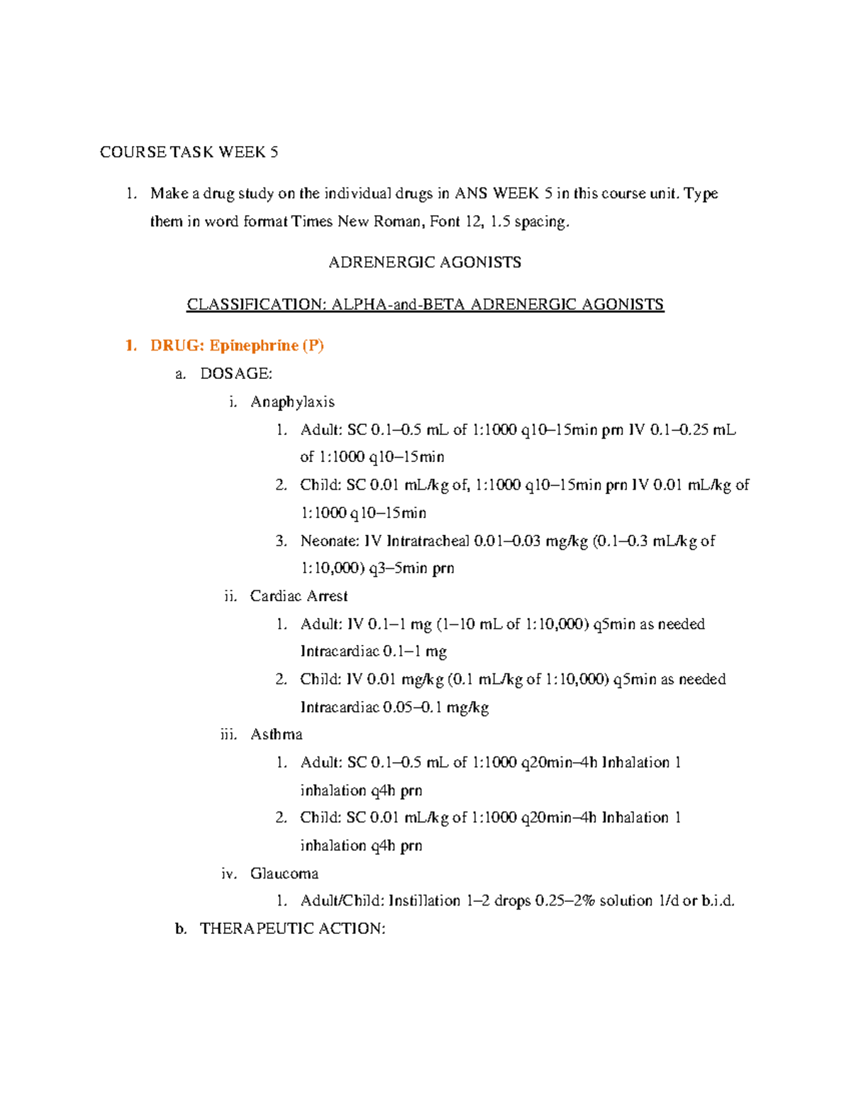 Course TASK WEEK 5 - Drug study - COURSE TASK WEEK 5 Make a drug study ...