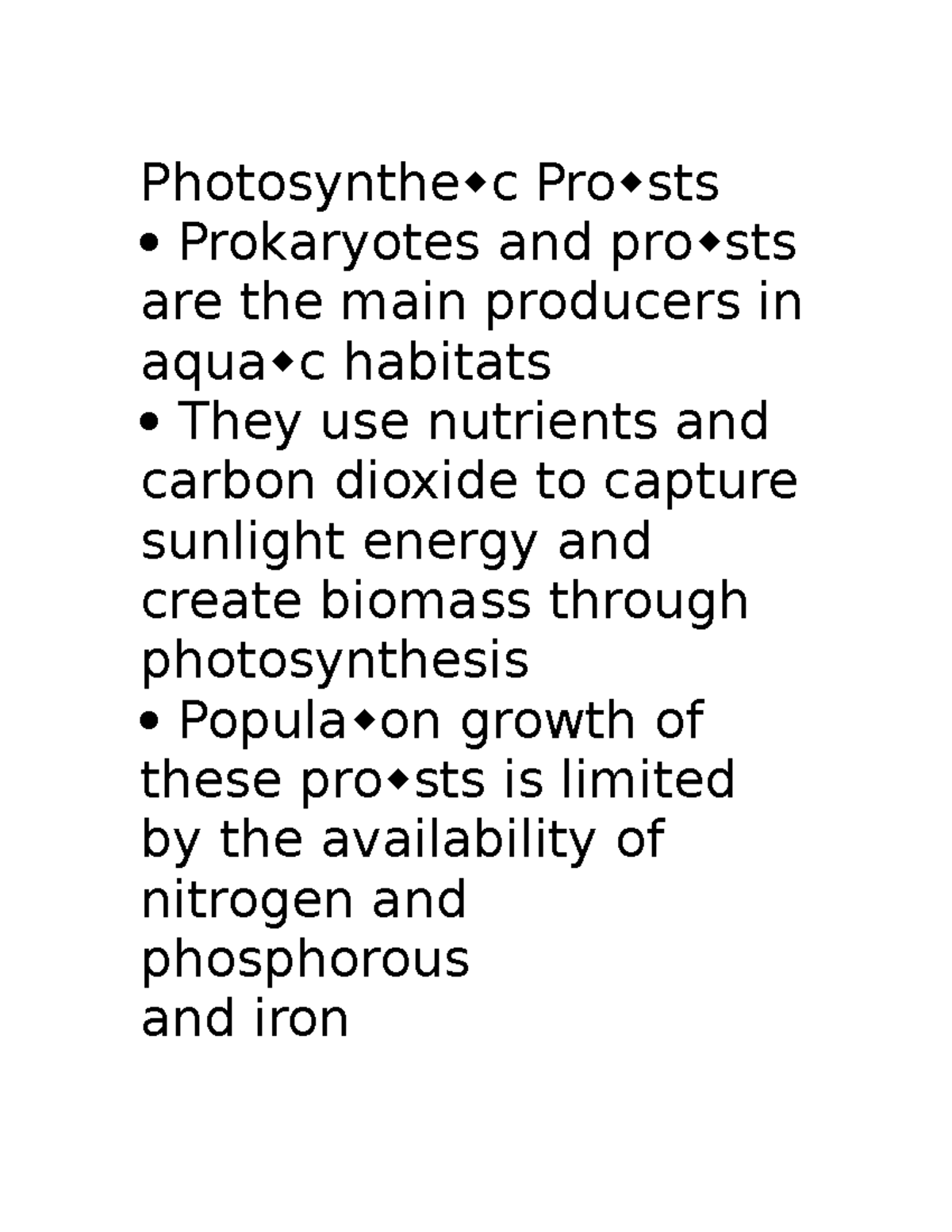 Photosynthe c Pro sts Prokaryotes and are the main producers in