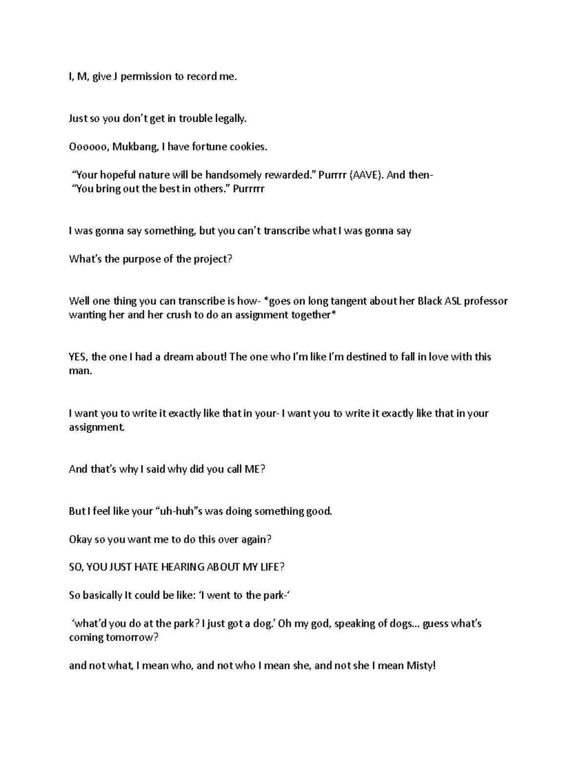 Phone Call transcript 2 - I, M, give J permission to record me. Just so ...