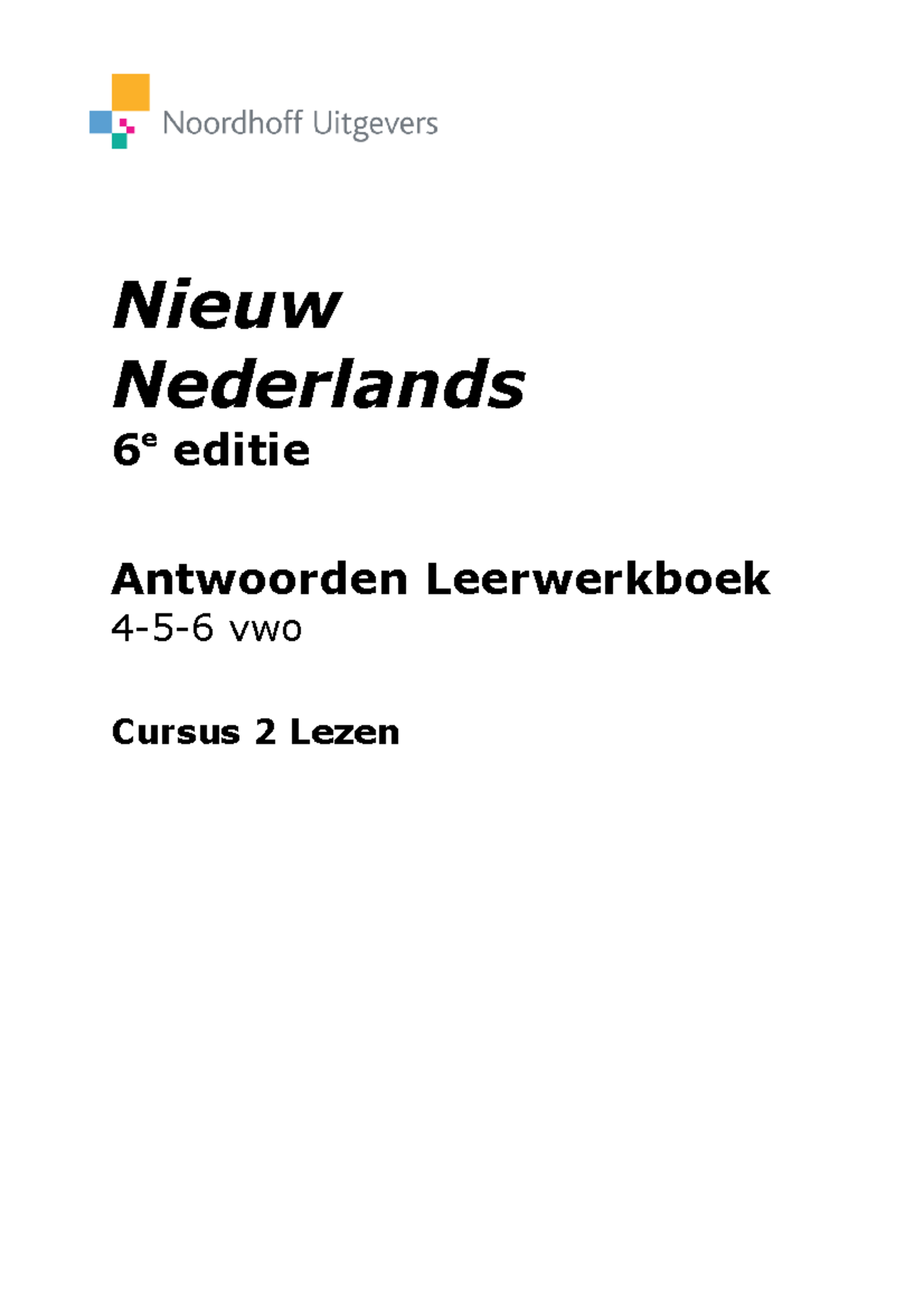 Nn6 456v 02 lezen antwoorden - Nieuw Nederlands 6 e editie Antwoorden ...