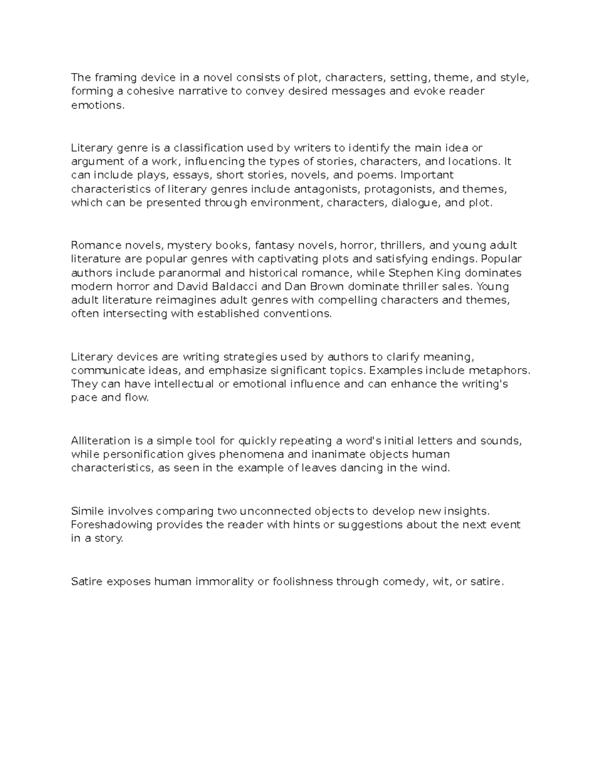 Synthesizes Literary Device The framing device in a novel consists