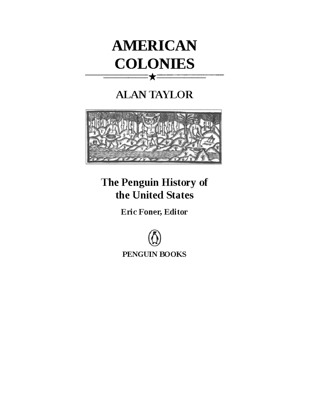 Taylor- Carolina - Reading. - AMERICAN COLONIES ALAN TAYLOR The Penguin