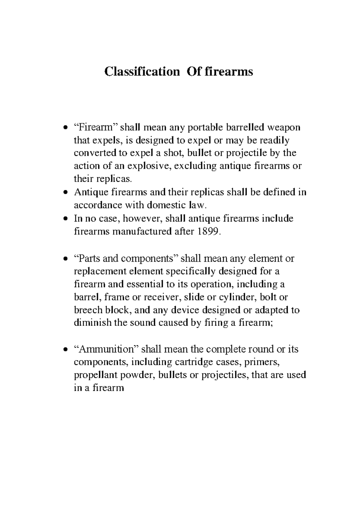 Firearms classification Classification Of firearms “Firearm” shall