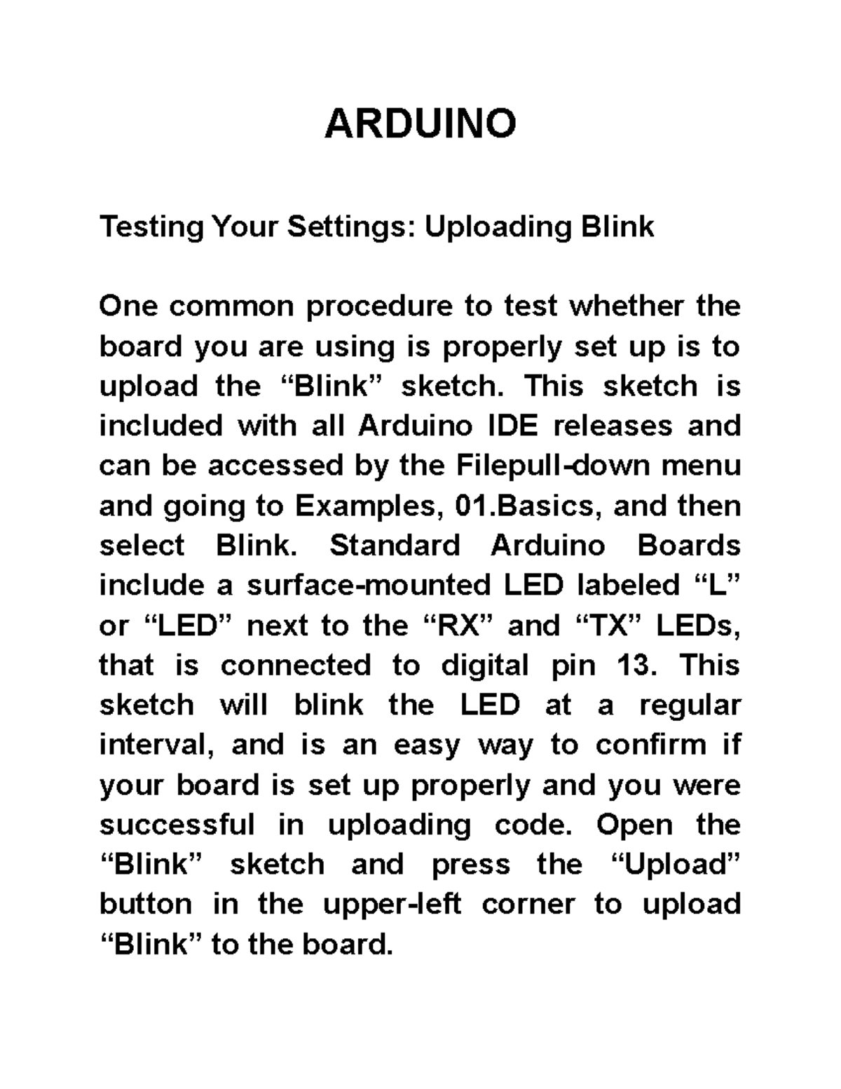 Arduino - ARDUINO Testing Your Settings: Uploading Blink One common ...