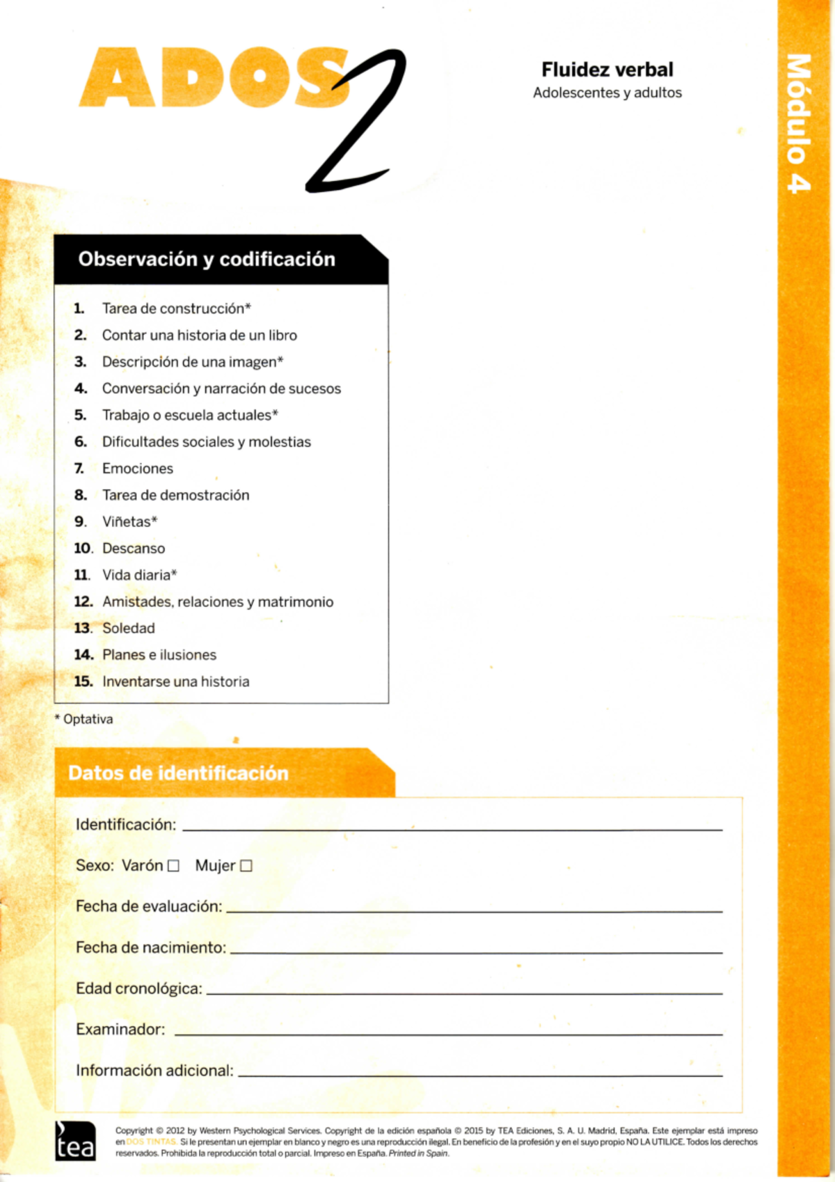 Modulo 4 Escala ADOS 2 - EVALUACION AUTISMO - ADO; P ####### Fluidez ...