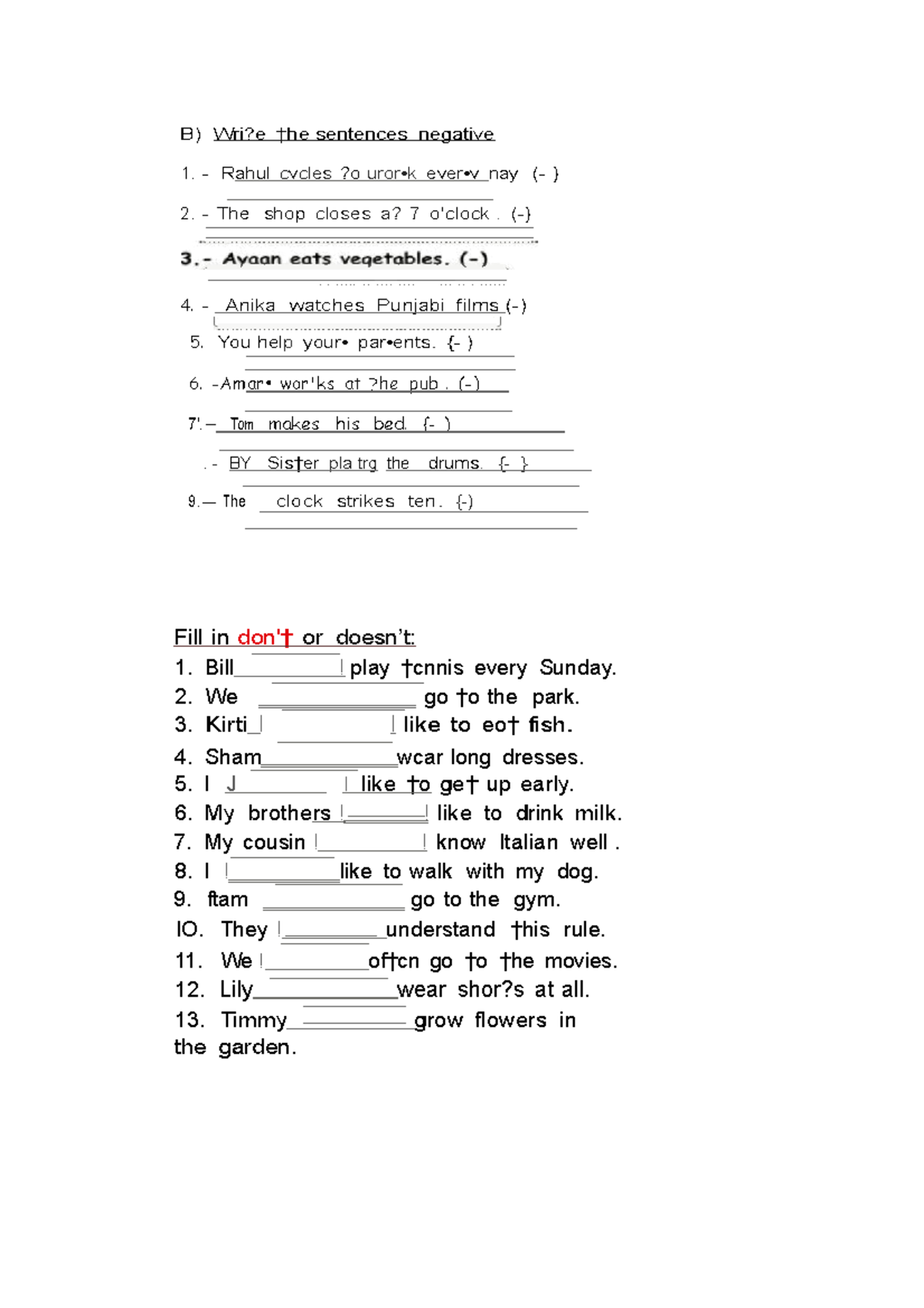 Class WORK-Present simple - B) Wri?e †he sentences negative 1.- Rahul ...