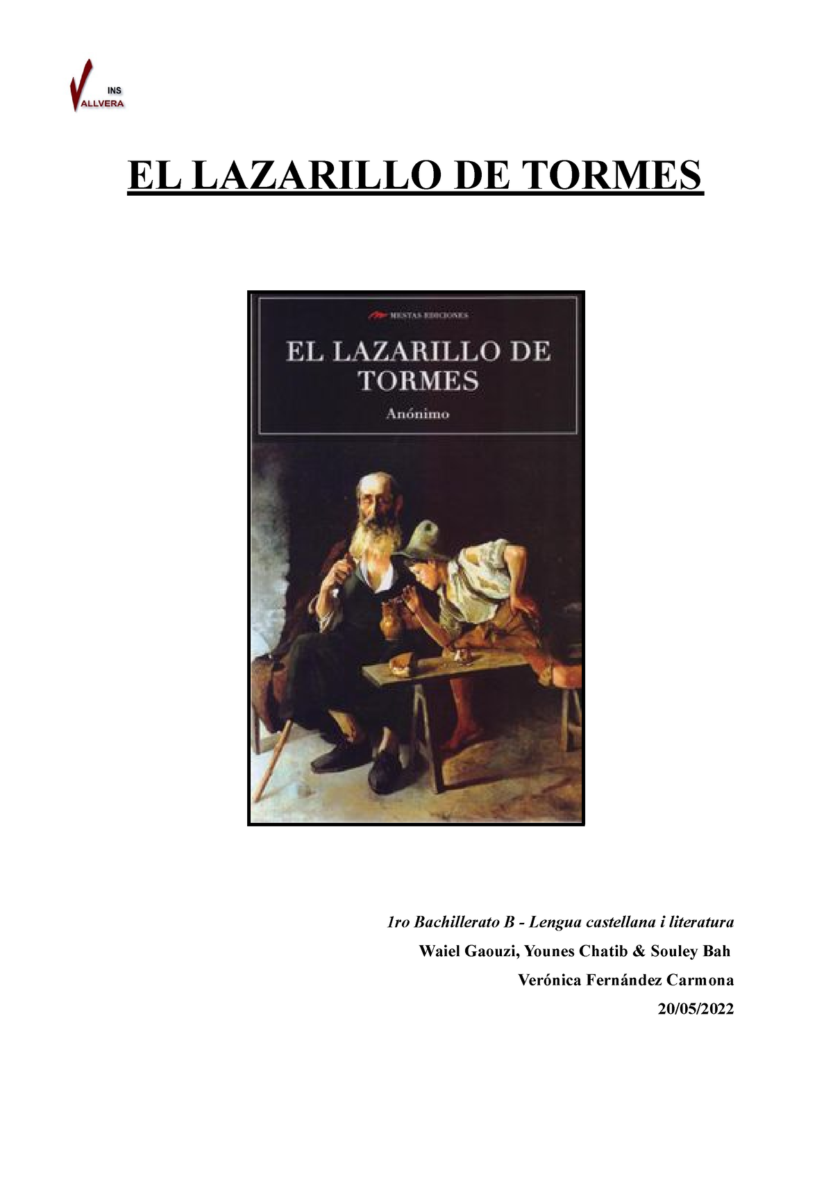 Trabajo DE Lazarillo DE Tormes - 1r BAT B - EL LAZARILLO DE TORMES 1ro ...