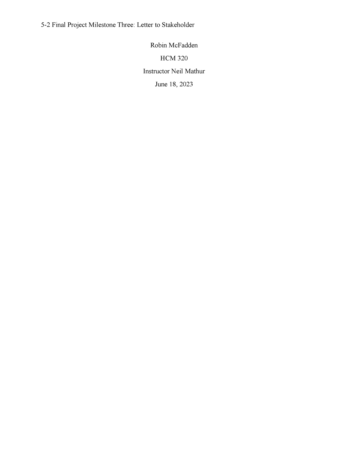 HCM 320 5-2 Final Project Milestone Three - Robin McFadden HCM 320 ...