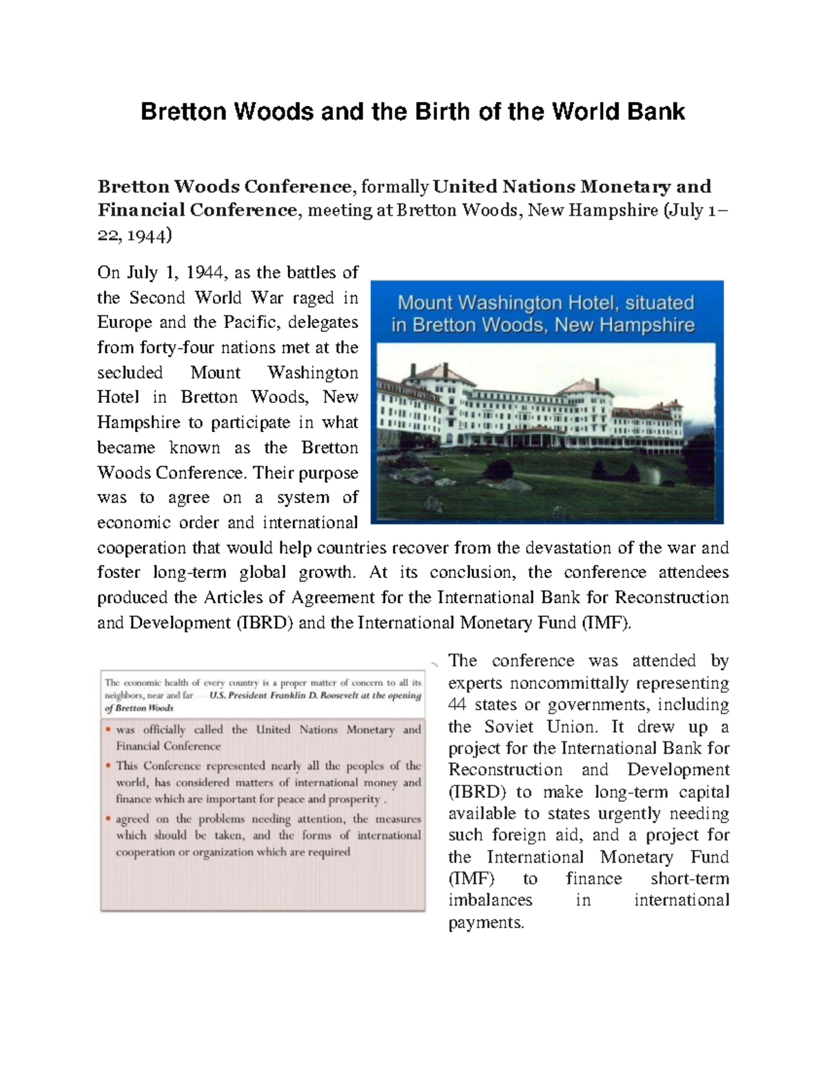 Bretton woods - Their purpose was to agree on a system of economic ...