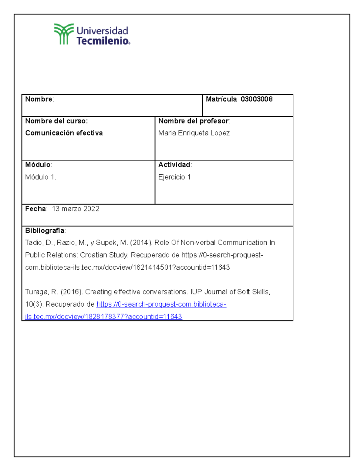 Ejercicio 1 - Nombre : Matrícula 03003008 Nombre del curso ...