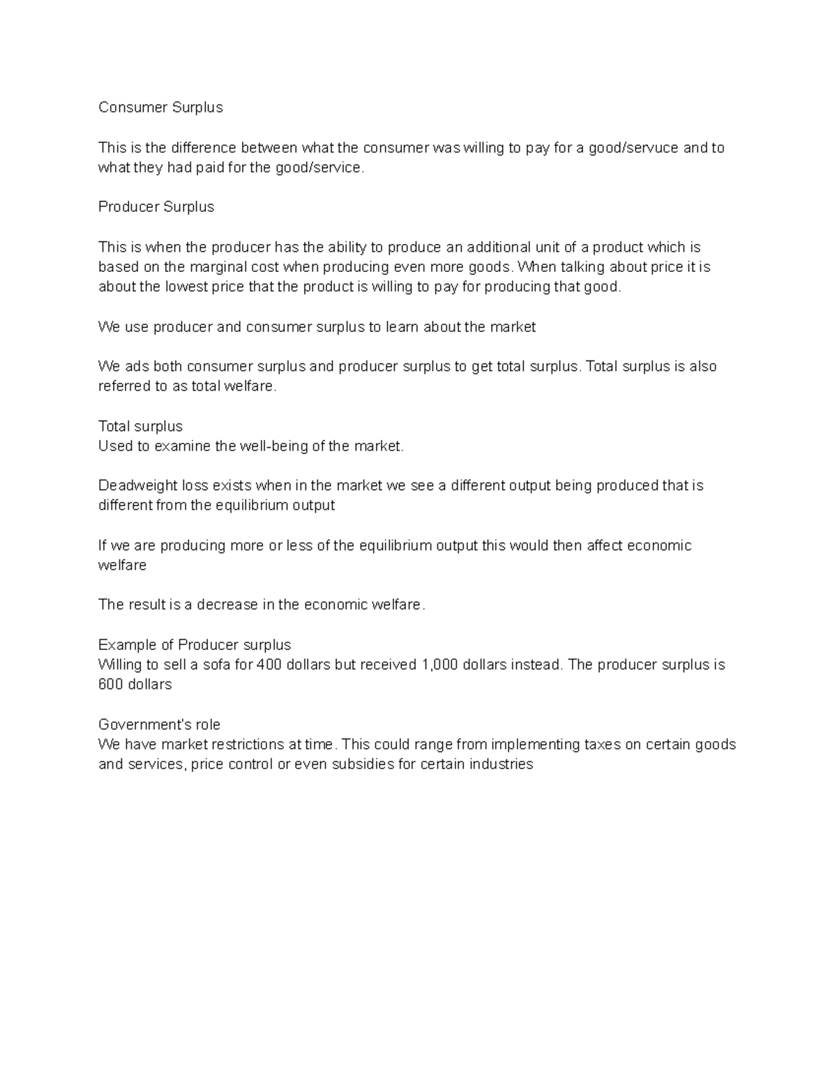 Consumer and Producer surplus Consumer Surplus This is the difference