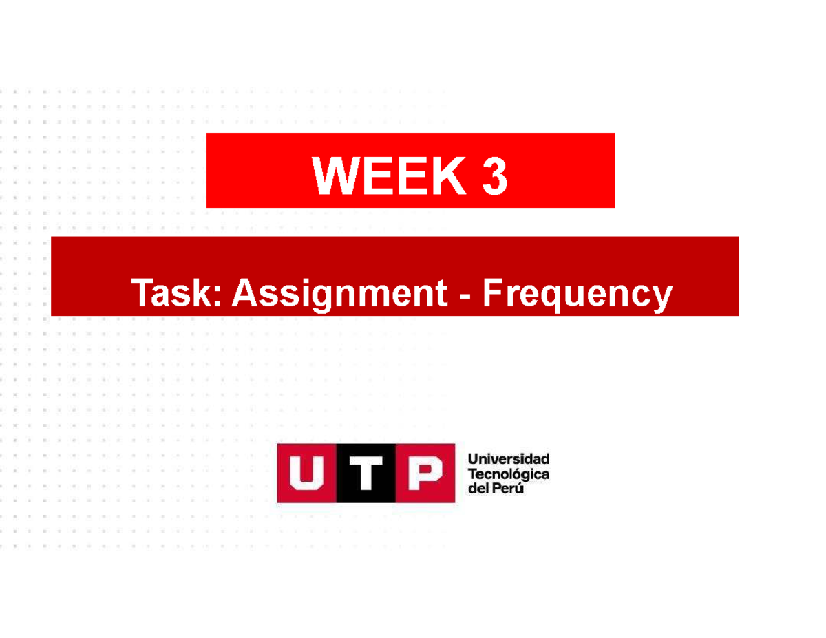 TASK-Week 3-Frequency utp - WEEK 3 Task:Assignment - Frequency Hi ...