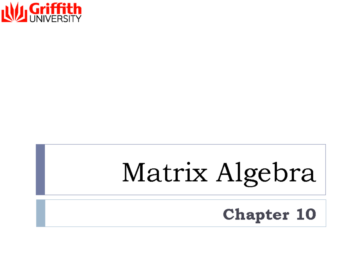 Lecture notes, lecture 21 - Matrix Algebra Chapter 10 Solutions to ...